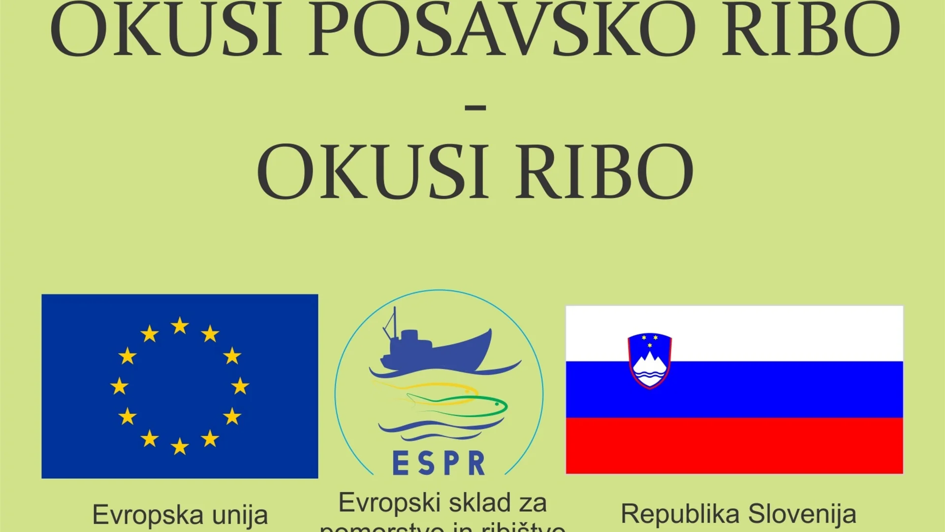 Smaken van Posavje vis met EU- en Slovenië-vlaggen
